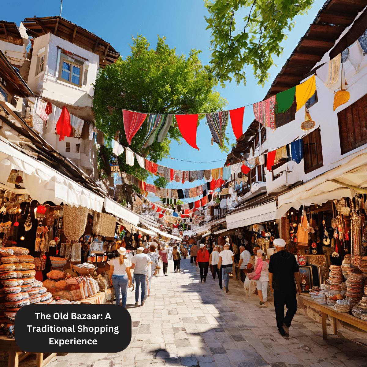 The Old Bazaar A Traditional Shopping Experience-min
